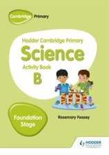 Image of Hodder Cambridge Primary Science. Foundation Stage Activity Book B by Rosemar...