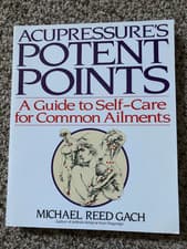 Image of Acupressure's Potent Points : A Guide to Self-Care for Common Ailments by...