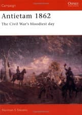 Image of ANTIETAM 1862: THE CIVIL WAR'S BLOODIEST DAY (CAMPAIGN) By Norman Stevens *NEW*