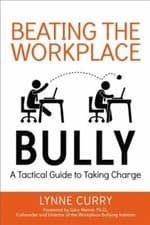 Image of Beating the Workplace Bully: A Tactical Guide to Taking Charge by Lynne Curry