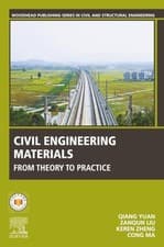 Image of Civil Engineering Materials: From Theory to Practice by Qiang Yuan NEW