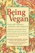 Image of Being Vegan: Living With Conscience, Conviction, and Compassion