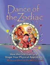 Image of Dance of the Zodiac : How the Celestial Cycles Shape Your Physical Appearance...