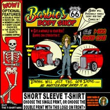 Image of Wrinkle in Your Rod? She Handles Anyone's Rod BARBIE'S RT 66 BODY SHOP T-shirt