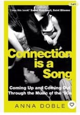 Image of Connection is a Song: Coming Up and Coming Out Through the Music of the '90s NEW