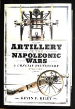 Image of Artillery of the Napoleonic Wars Concise Dictionary 1792-1815 NEW Hardcover Book
