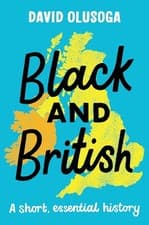 Image of Black and British: A short, essential history