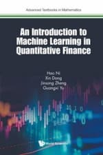 Image of An Introduction to Machine Learning in Quantitative Finance by Hao Ni, Xin Do...