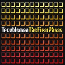 Image of Troubleman The First Phase (CD) Album (US IMPORT)