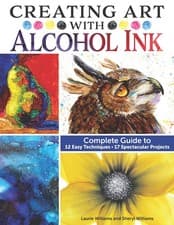 Image of Creating Art with Alcohol Ink: Complete Guide to 12 Easy Techniques 17 Spectacu
