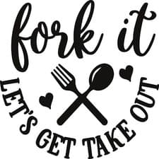 Image of Fork It Let's Get Take Out Kitchen Home Vinyl Decal Sticker for Car/Window/Wall