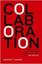 Image of Collaboration: How Leaders Avoid the Traps, Build Common Ground, and Reap Big Re