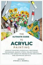 Image of THE ULTIMATE GUIDE TO ACRYLIC PAINTING: Acrylic Painting Essentials: Mastering T