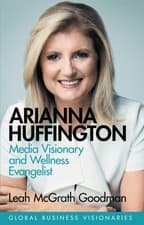Image of Arianna Huffington by Leah McGrath Goodman (Hardback Book)