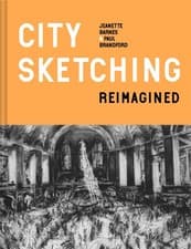 Image of City Sketching Reimagined: Ideas exercises inspiration by Jeanette Barnes
