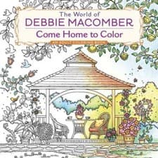 Image of The World of Debbie Macomber: Come Home to Color: An Adult Coloring Book: New