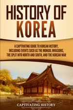 Image of History of Korea: a Captivating Guide to Korean History, Including Events Such a