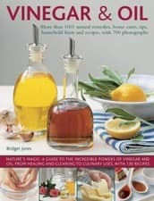 Image of Vinegar & Oil: More Than 1001 Natural Remedies, Home Cures, Tips, Household: New