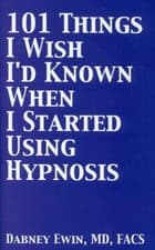 Image of 101 Things I Wish I'd Known When I Started Using Hypnosis the New