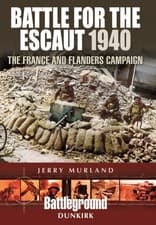 Image of Battle for the Escaut 1940: The France and Flanders Campaign by Jerry Murland