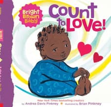 Image of Count to Love! (Bright Brown Baby Board Book) - NEW Andrea Davis Pi 2021