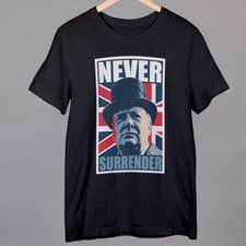 Image of Never Surrender Churchill T shirt GB Great Britain United Kingdom Small to 4XL