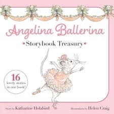 Image of Angelina Ballerina Storybook Treasury by Katharine Holabird HARDBACK