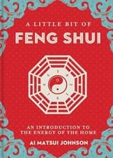 Image of A Little Bit of Feng Shui: An Introduction to the Energy of the Home by Ai John