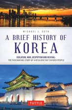 Image of A Brief History of Korea: Isolation, War, Despotism and Revival: the Fascinating