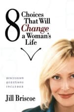 Image of 8 Choices That Will Change a Woman's Life - Paperback NEW Briscoe, Jill 2006-05-