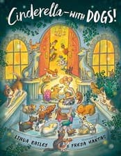 Image of Cinderella--With Dogs! -  NEW Linda Bailey 2025-08-26