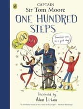 Image of One Hundred Steps: Story of Captain Sir Tom Moore by Captain Tom Moore NEW