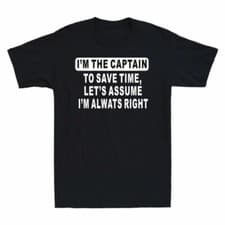 Image of Tee New I'M T-Shirt To I'm Save Captain Always the Right Let's Men's Time Assume