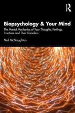 Image of Biopsychology and Your Mind - 9781032735962