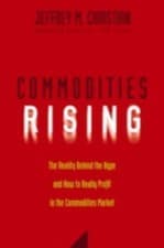 Image of Commodities Rising by Jeffrey M. Christian