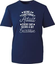 Image of Funny Sarcastic Quote T-Shirt, Being A Functional Adult Humorous Gift Tee