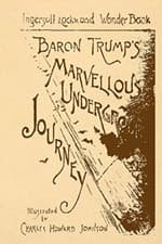 Image of Baron Trump's Marvellous Underground Journey - Paperback NEW Lockwood, Inger 01/
