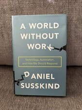 Image of World Without Work : Technology, Automation, and How We Should Respond by Daniel