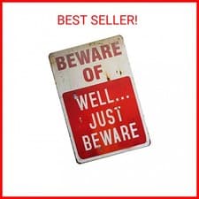 Image of ERLOOD Beware of Well Just Vintage Metal Signs Garage Home Poster Wall Art Pub B
