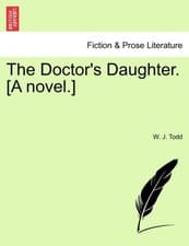 Image of Todd - Doctor's Daughter. A novel. - New paperback or softback - X555z