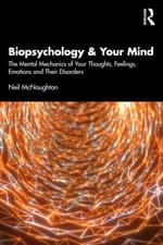 Image of Biopsychology and Your Mind by Neil McNaughton (Paperback Book)