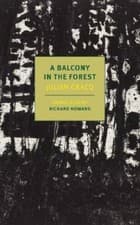 Image of Julien Gracq Richard Howard A Balcony In The Forest (Paperback)