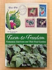 Image of Farm-to-Freedom: Vietnamese Americans and Their Food Gardens