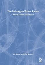 Image of The Norwegian Prison System: Halden Prison and Beyond by Are Høidal NEW