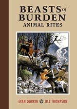 Image of BEASTS OF BURDEN By Evan Dorkin - Hardcover **BRAND NEW**