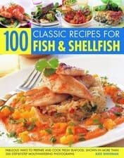 Image of 100 Classic Recipes for Fish and Shellfish, Kate W