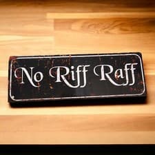 Image of No Riff Raff Metal Sign, Mancave, Garage Bar, Home Bar.