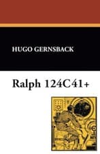 Image of Ralph 124c 41+ by Hugo Gernsback 9781434498489 NEW Free UK Delivery