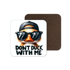 Image of Funny Don't Duck with Me Slogan Square Coaster Mug Mat Tea Coffee Present Gift