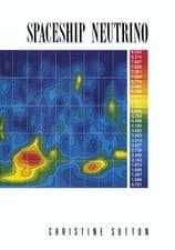 Image of Spaceship Neutrino by Christine Sutton 9780521367035 NEW Paperbac